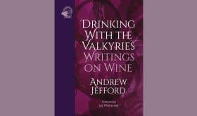 Drinking With The Valkyries by Andrew Jefford front cover