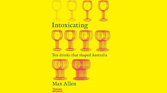 Intoxicating by Max Allen book cover
