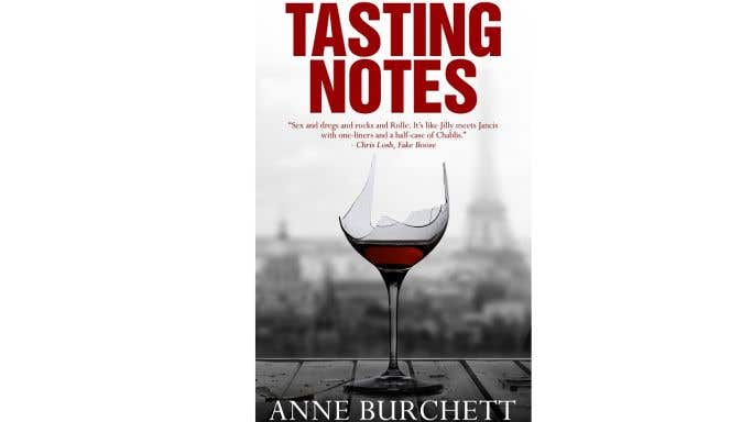 Tasting Notes by Anne Burchett