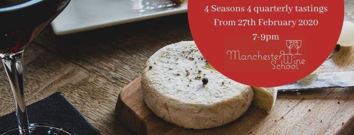 Seasonal Cheese and Wine matching - 4 Seasons 4 quarterly tastings