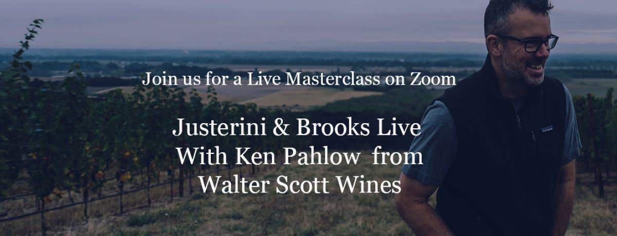 Justerini & Brooks' LIVE Masterclass with Oregon’s Walter Scott Wines