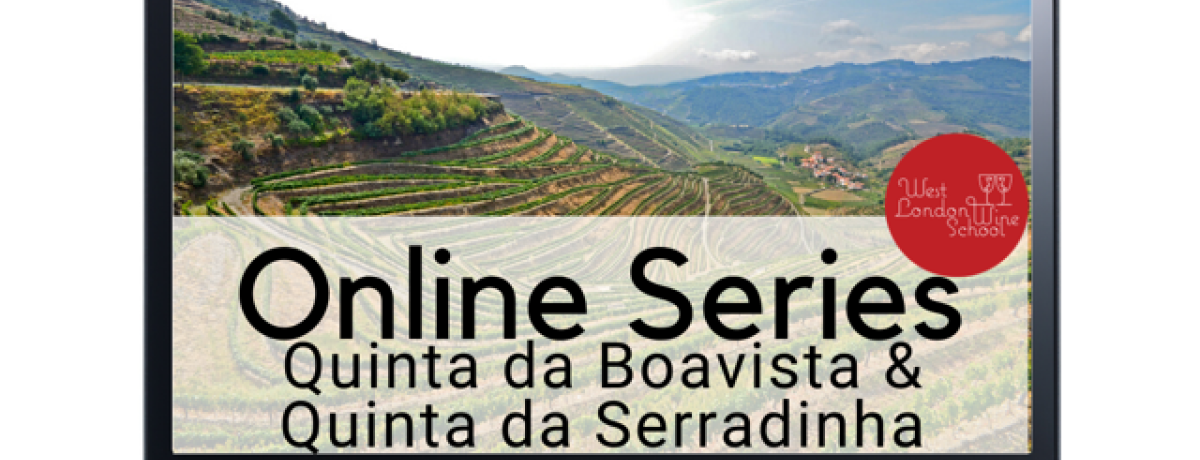 Online Tasting - Meet the Winemakers: Quinta da Boavista & Quinta da Serradinha of Portugal