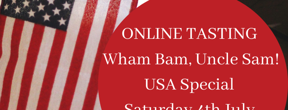 ONLINE TASTING - Wham Bam, Uncle Sam! USA 4th July Special