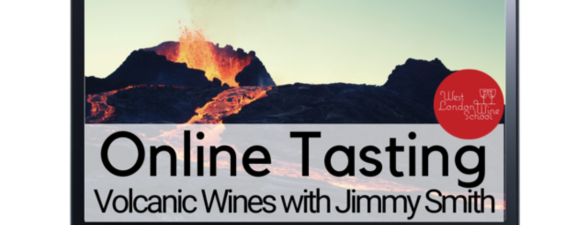 Online Fine Wine Tasting: Volcanic Wines of Europe with West London Wine School