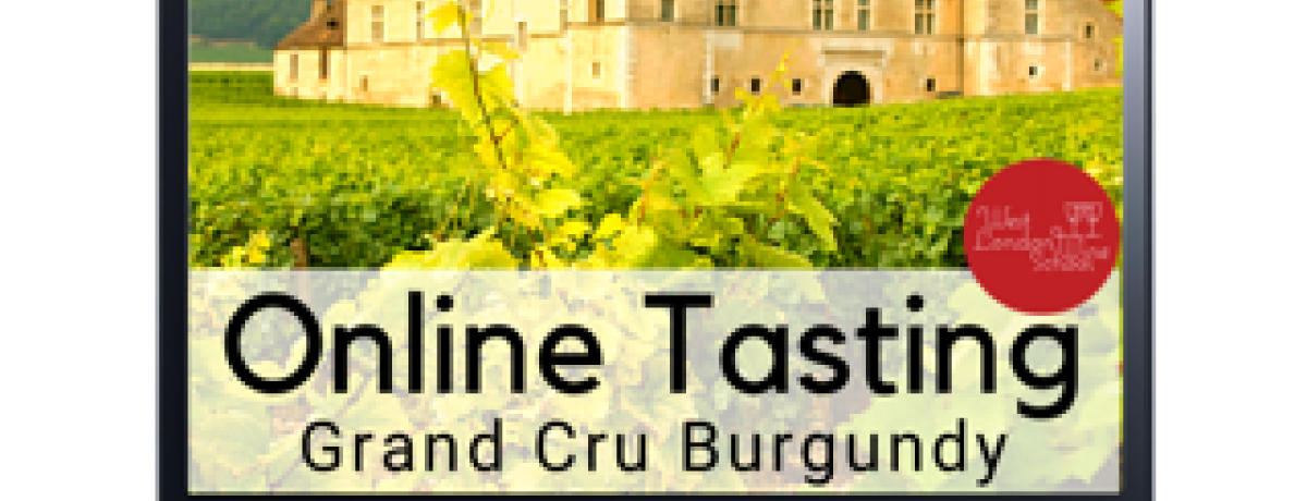Online: Grand Cru Burgundy with West London Wine School