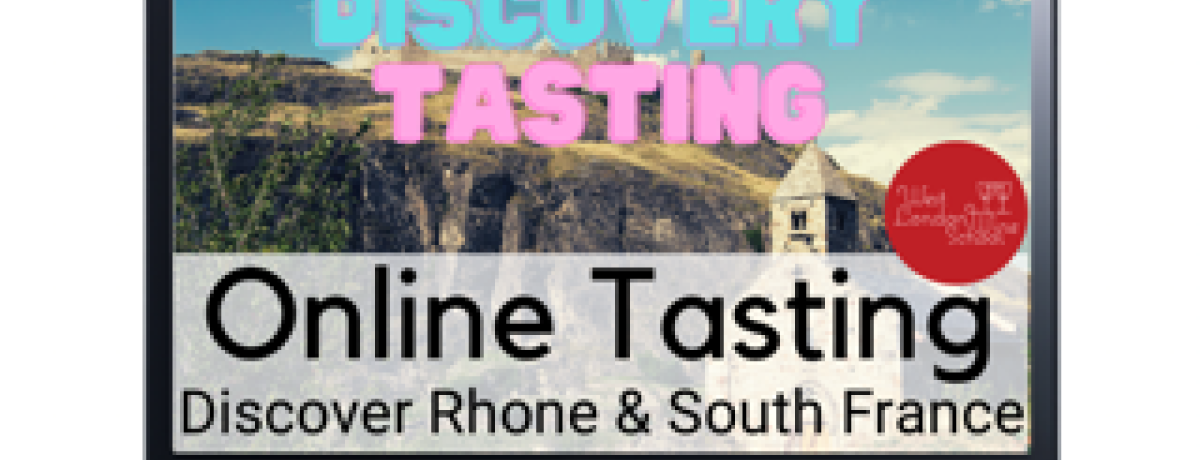Online:  Discover Bordeaux, Rhone & South of France with West London Wine School