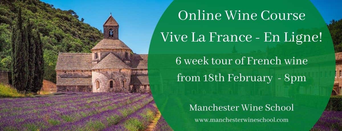 6 week Online Wine Course – Vive La France – En Ligne!
