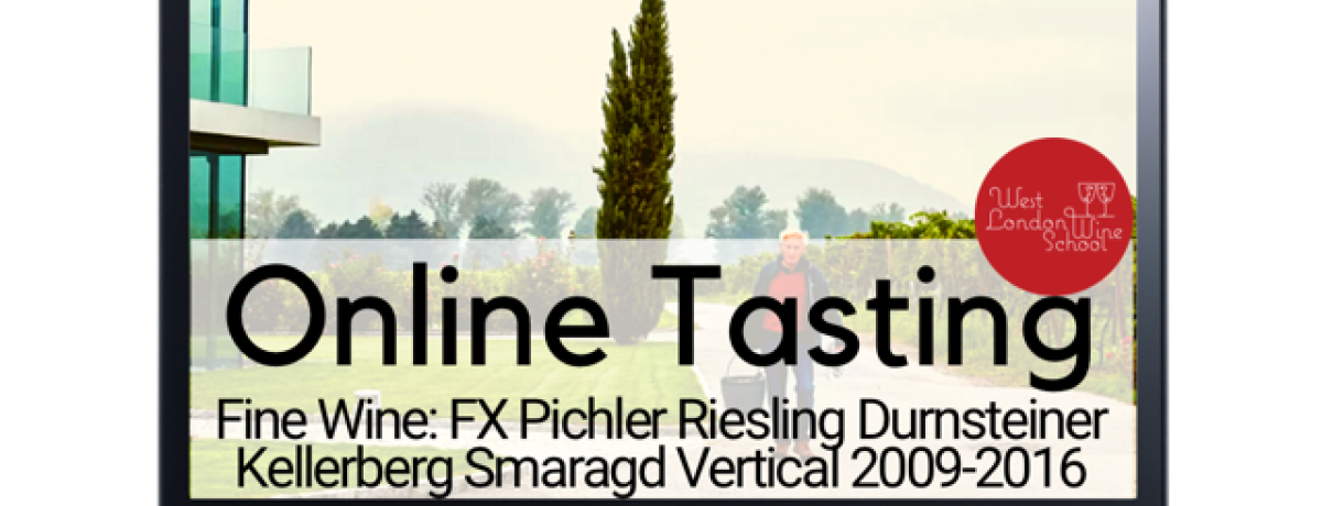 Online Fine Wine: FX Pichler Riesling Durnsteiner Kellerberg Smaragd Vertical 2009-2016 with West London Wine School