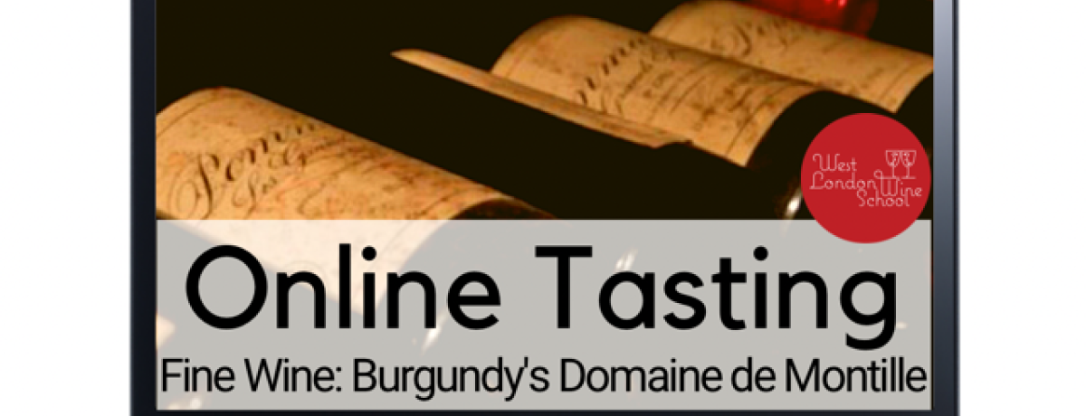 Online: Burgundy's Domaine de Montille with winemaker Brian Sieve & West London Wine School