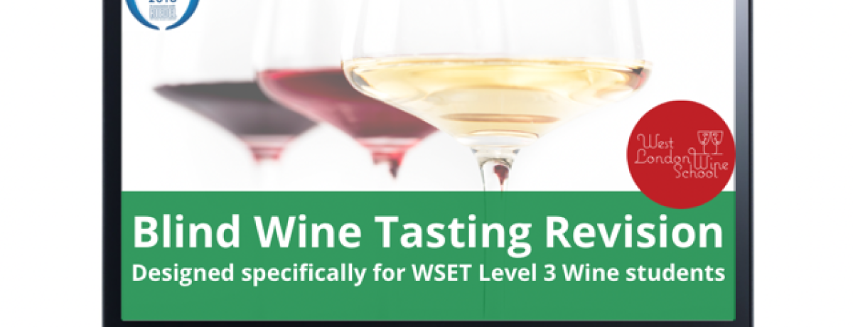 Online: WSET Level 3 Wine Blind Tasting Revision with West London Wine School