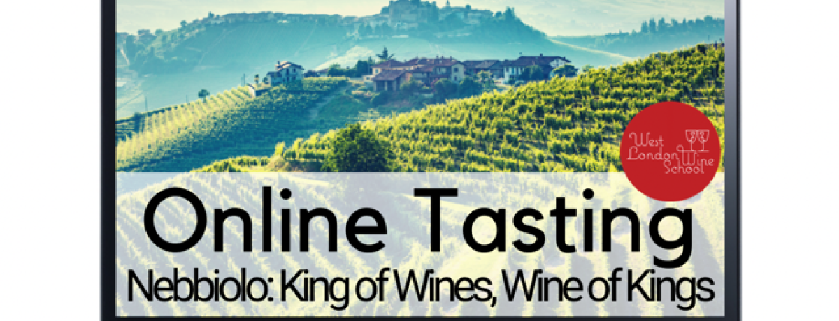 Online: Nebbiolo: King of Wines, Wine of Kings with Jimmy Smith and West London Wine School