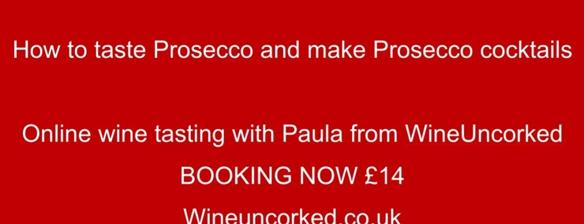 Online: How to taste Prosecco and make Prosecco cocktails with WineUncorked